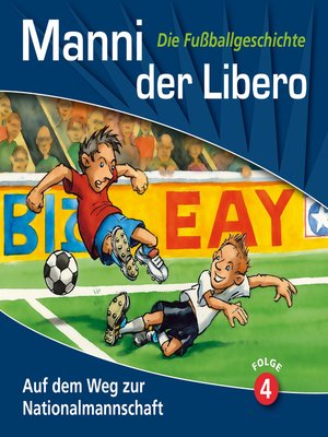 cover image of Manni der Libero--Die Fußballgeschichte, Folge 4